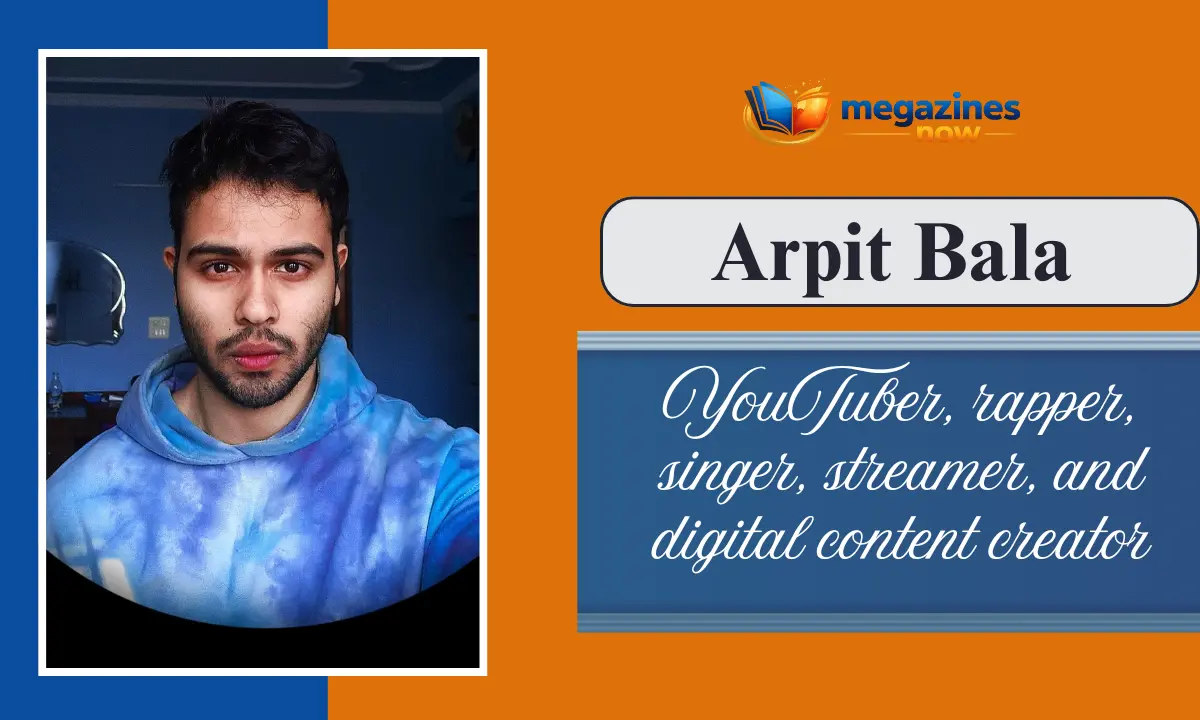 Arpit Bala Age: Biography, Height, Family, Career, Net Worth & More